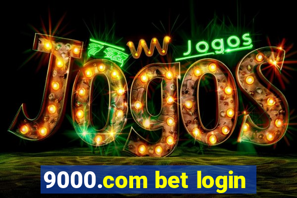 9000.com bet login